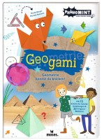Geogami Bastelbuch für Kinder | verbindet Geometrie + Origami | Moses Verlag