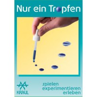 Nur ein Tropfen: Experimente mit Wasser für Kinder von Kraul